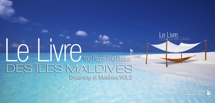 Livre de Photos des Îles Maldives Dreaming of Maldives