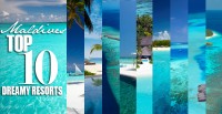 Maldives TOP 10 Resorts 2013
