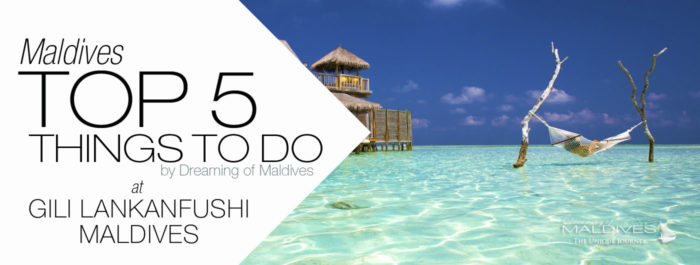 TOP 5 Activities and Things TO DO at Gili Lankanfushi Maldives