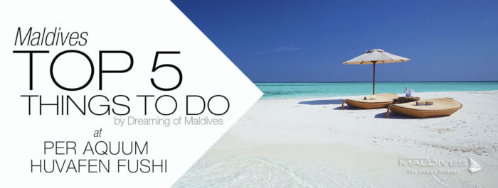 5 TOP Things To Do at Per Aquum Huvafen Fushi Maldives