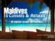 0 Conseils et Astuces avant de partir aux Maldives. Bien préparer son voyage.