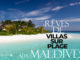 Visite de 20 Magnifiques Villas sur la plage aux Maldives.