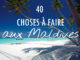 Que faire et voir aux Maldives 40 Activités et Choses à voir en vacances sur les Iles