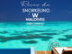 guide snorkeling hôtel w maldives