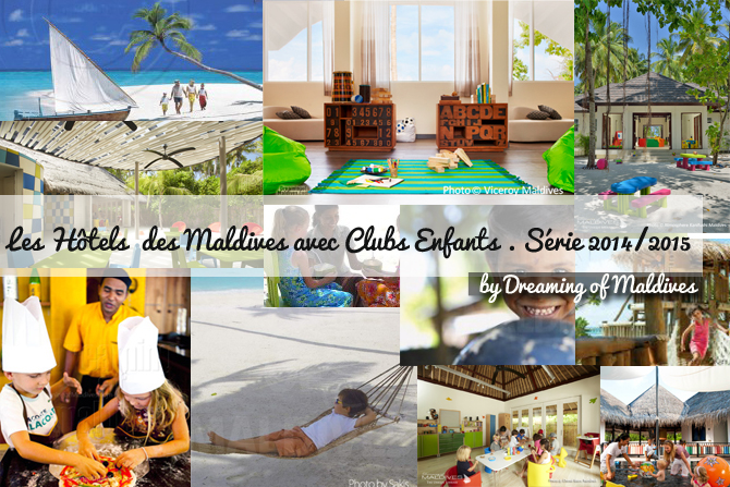 Tous les hotels des Maldives avec clubs enfants 2014 - 2015