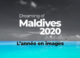 2020 les événements de Rêves Des Maldives de l'année