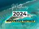 Nouveaux Hôtels Des Maldives En 2024 toutes les ouvertures de nouveaux resorts