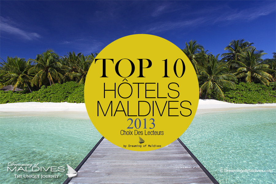 TOP 10 Hôtels des Maldives 2013