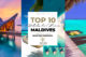 Le TOP 10 Des Meilleurs Hôtels des Maldives en 2020 Hôtels de Rêve