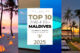top 10 plus beaux hôtels maldives 2025