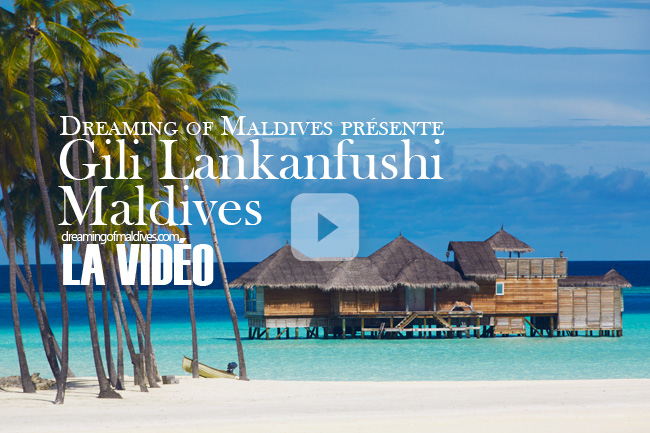 La Vidéo officielle de Gili Lankanfushi Maldives
