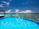 Vidéo hôtel W Maldives