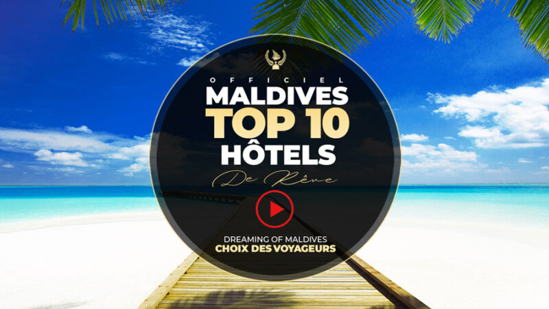 video top 10 plus beaux hôtels maldives 2024