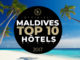 Le TOP 10 Hôtels de Rêve des Maldives 2017 - Vidéo OFFICIELLE