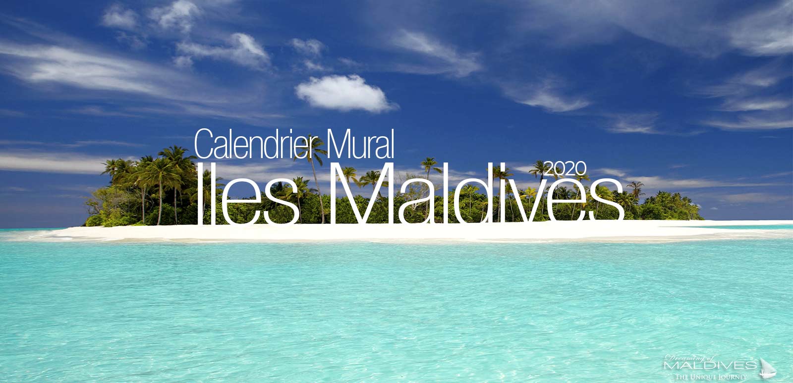 Calendrier Mural 2020 de photos des Iles Maldives