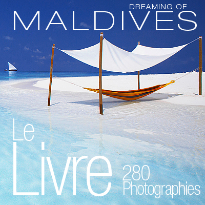 Livre de Photographies des Iles Maldives - Dreaming of Maldives