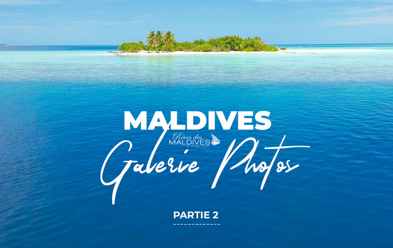 Galerie photos 80 photos des Maldives. p.2