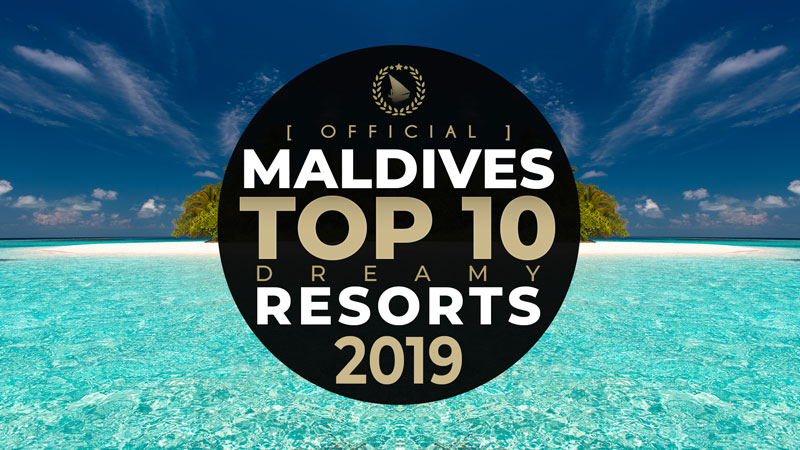 Vidéo Officielle du TOP 10 Des Meilleurs Hôtels des Maldives 2019