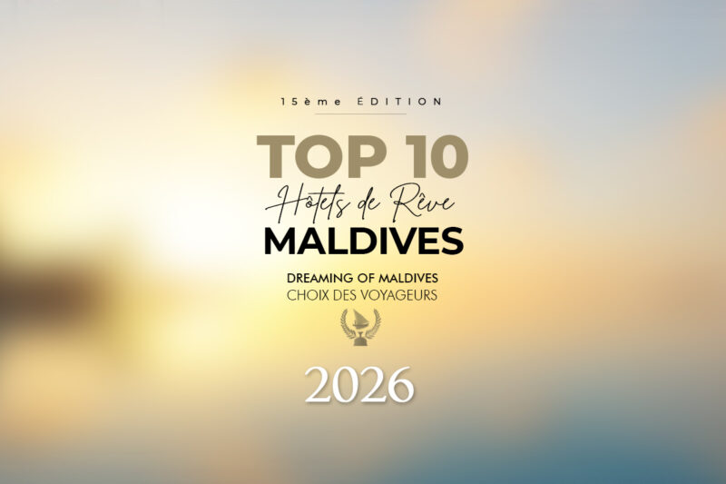 Meilleurs Hôtels Maldives 2026 – Votre Top 10 de Rêve