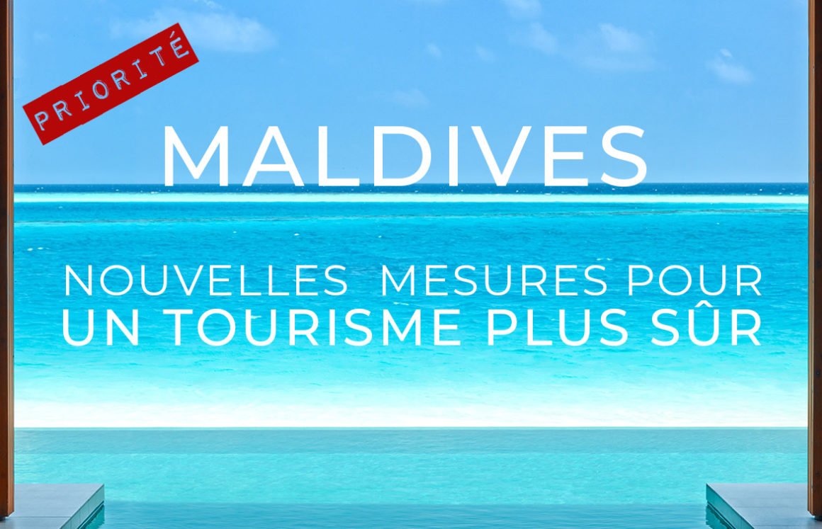 Informations Voyage Maldives sécurité Tourisme sûr avec des mesures