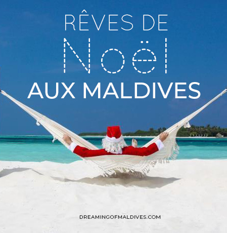 NOËL AUX MALDIVES