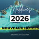 liste des Nouveaux Hôtels Aux Maldives En 2026