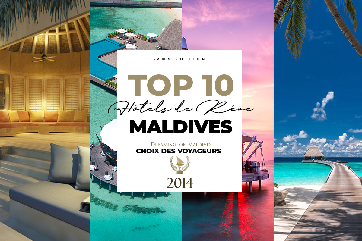 Le TOP 10 Des Meilleurs Hôtels des Maldives en 2014. Hôtels de Rêve