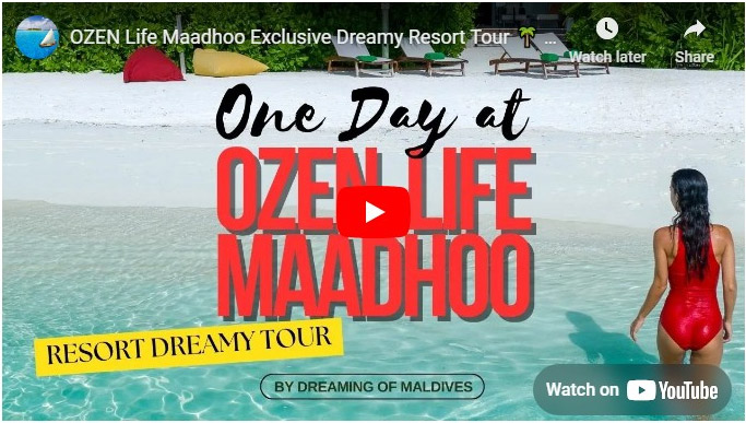 ozen life maadhoo maldives en vidéo