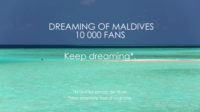 10000 Dreaming of Maldives facebook fans in Video 10000 Dreaming of Maldives facebook fans in Video