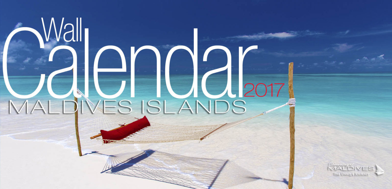 2017 Maldives Wall Calendar by Dreaming of Maldives