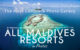 All Maldives Resorts Complete list of all Maldives resorts in 2018 with photo per resort in photo gallery