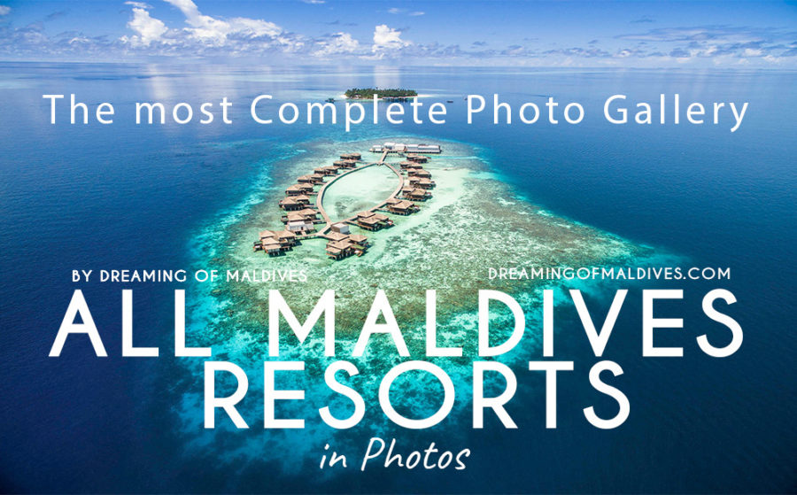 Complete And Latest List Of All Maldives Resorts With 1 Photo Per Each