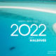 Happy New Year 2022 from Dreaming of Maldives