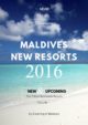 New Opening Resorts in Maldives in 2016