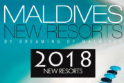 Maldives New and Upcoming Resorts Openings in 2018