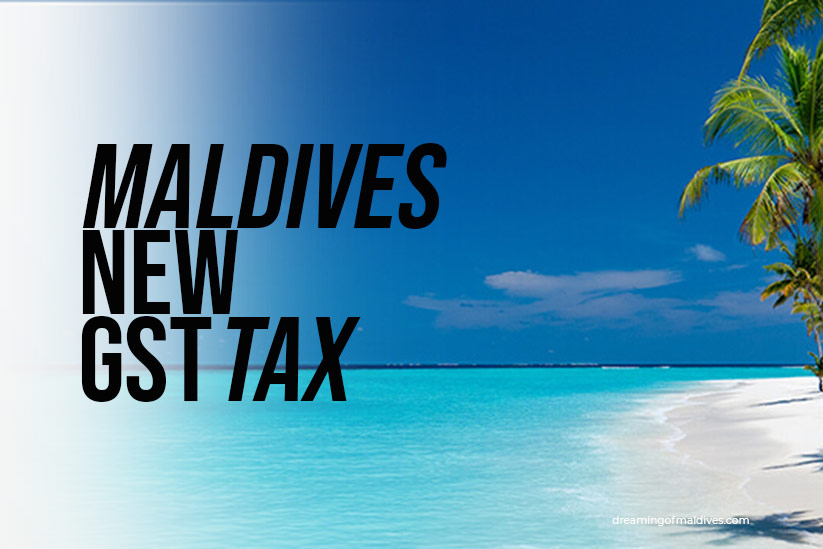 Maldives GST Tax will increase for Travelers from January 01 2023
