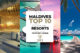 Top 10 Best Maldives Hotels and Resorts 2012