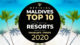 YOUR Best Maldives Resorts 2020 | OFFICIAL TOP 10 Traveler's Choice.