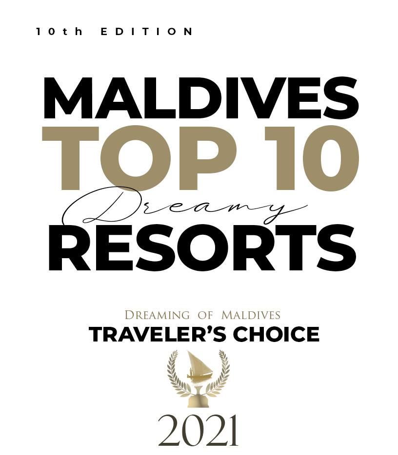 The Best Maldives Resorts 2021
YOUR TOP 10