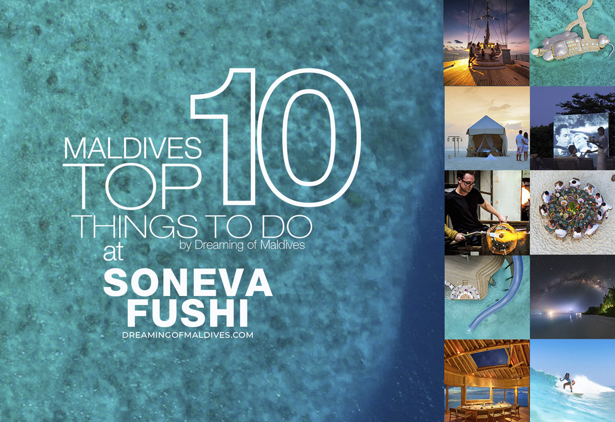 TOP 10 Things To Do at Soneva Fushi