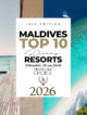 Top 10 Best Maldives Resorts for 2026. 15th edition. Official