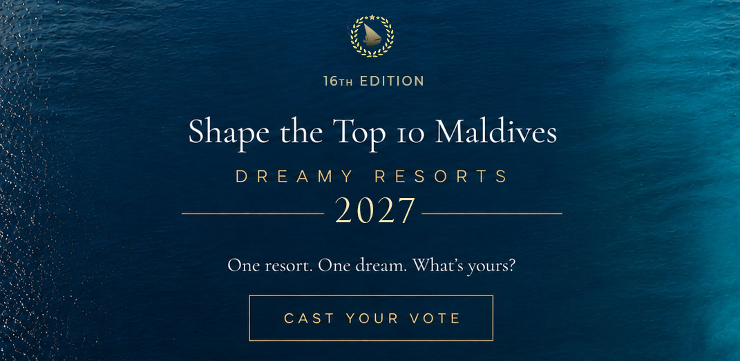 Cast Your Vote for THE TOP 10 Best Maldives Resorts 2027